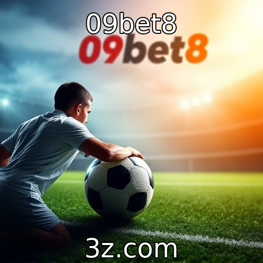 09bet8 | Aposta na Vitória: Analisando Partidas com Perspectivas de Lucro